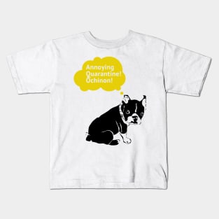 Ôchinon annoying quarantine. Kids T-Shirt